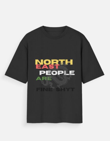 Unisex Oversized  T-Shirt | North East People Are Fine Shyt | Men | Women