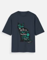 Cat With Quote T-Shirt | Unisex Oversized T-Shirt